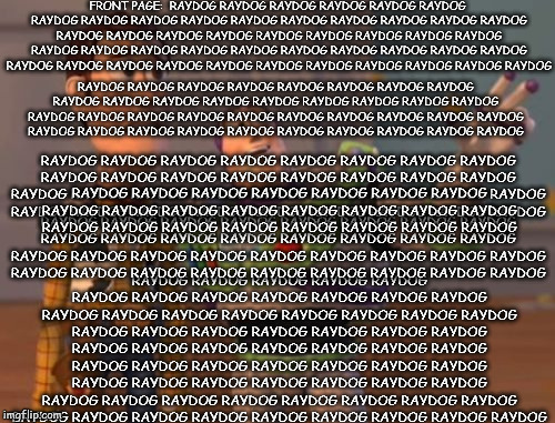 RAYDOG RAYDOG RAYDOG RAYDOG RAYDOG RAYDOG RAYDOG RAYDOG RAYDOG RAYDOG RAYDOG RAYDOG RAYDOG RAYDOG RAYDOG RAYDOG RAYDOG RAYDOG RAYDOG RAYDOG RAYDOG RAYDOG RAYDOG RAYDOG RAYDOG RAYDOG RAYDOG RAYDOG RAYDOG RAYDOG RAYDOG RAYDOG RAYDOG RAYDOG RAYDOG RAYDOG RAYDOG; RAYDOG RAYDOG RAYDOG RAYDOG RAYDOG RAYDOG RAYDOG RAYDOG RAYDOG RAYDOG RAYDOG RAYDOG RAYDOG RAYDOG RAYDOG RAYDOG RAYDOG RAYDOG RAYDOG RAYDOG RAYDOG RAYDOG RAYDOG RAYDOG RAYDOG RAYDOG RAYDOG RAYDOG RAYDOG RAYDOG RAYDOG RAYDOG RAYDOG RAYDOG; RAYDOG RAYDOG RAYDOG RAYDOG RAYDOG RAYDOG RAYDOG RAYDOG RAYDOG RAYDOG RAYDOG RAYDOG RAYDOG RAYDOG RAYDOG RAYDOG RAYDOG RAYDOG RAYDOG RAYDOG RAYDOG RAYDOG RAYDOG; RAYDOG RAYDOG RAYDOG RAYDOG RAYDOG RAYDOG RAYDOG RAYDOG RAYDOG RAYDOG RAYDOG RAYDOG RAYDOG RAYDOG RAYDOG RAYDOG RAYDOG RAYDOG RAYDOG RAYDOG RAYDOG RAYDOG RAYDOG RAYDOG RAYDOG RAYDOG RAYDOG RAYDOG RAYDOG RAYDOG RAYDOG RAYDOG RAYDOG RAYDOG | image tagged in memes,x x everywhere | made w/ Imgflip meme maker