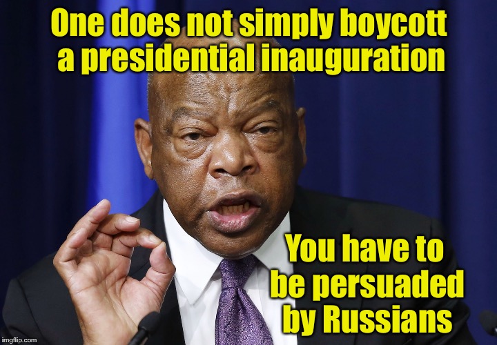 No participation award for not participating, Mr Lewis | One does not simply boycott a presidential inauguration; You have to be persuaded by Russians | image tagged in one does not simply listen to john lewis,trump inauguration,boycott | made w/ Imgflip meme maker