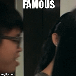 famous | image tagged in gifs,famous | made w/ Imgflip video-to-gif maker