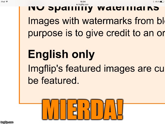 I hope my post doesn't get banned NSFW | MIERDA! | image tagged in memes,spanish | made w/ Imgflip meme maker