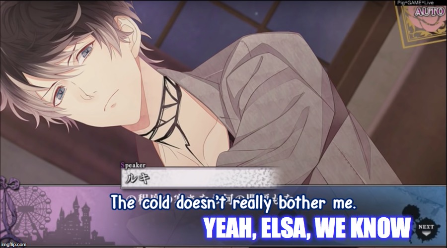 "The cold doesn't really bother me." | YEAH, ELSA, WE KNOW | image tagged in ruki mukami,diabolik lovers,frozen,caption | made w/ Imgflip meme maker