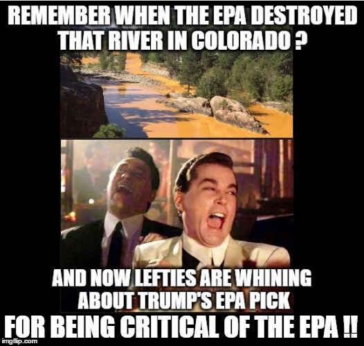 EPA PICK  | FOR BEING CRITICAL OF THE EPA !! | image tagged in good fellas hilarious | made w/ Imgflip meme maker