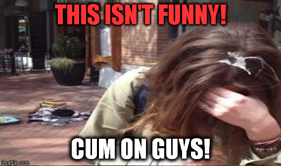 THIS ISN'T FUNNY! CUM ON GUYS! | made w/ Imgflip meme maker