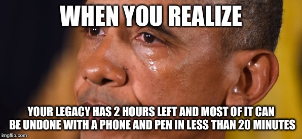 WHEN YOU REALIZE; YOUR LEGACY HAS 2 HOURS LEFT AND MOST OF IT CAN BE UNDONE WITH A PHONE AND PEN IN LESS THAN 20 MINUTES | made w/ Imgflip meme maker