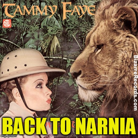 Throwback to my first top of the front page meme!!   | BACK TO NARNIA | image tagged in bad album art,bad album art week,tammyfaye | made w/ Imgflip meme maker