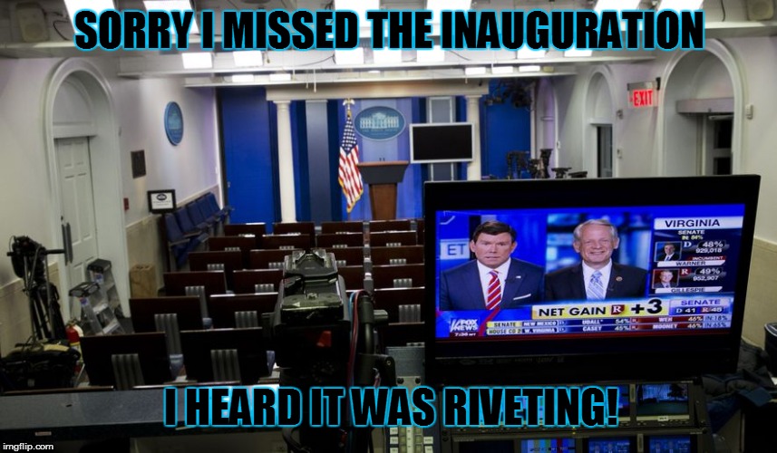 SORRY I MISSED THE INAUGURATION; I HEARD IT WAS RIVETING! | image tagged in white house | made w/ Imgflip meme maker