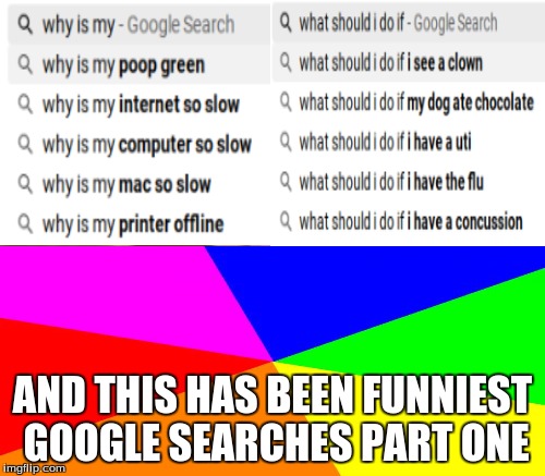 funniest google searches part one - Imgflip