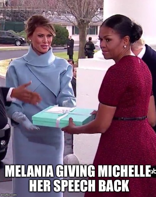 MELANIA GIVING MICHELLE HER SPEECH BACK | image tagged in melania giving michelle her speech back | made w/ Imgflip meme maker