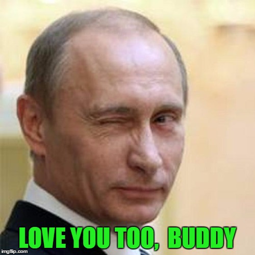 LOVE YOU TOO,  BUDDY | made w/ Imgflip meme maker