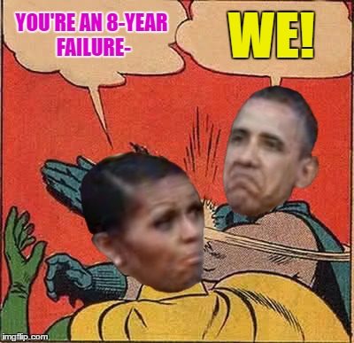 YOU'RE AN 8-YEAR FAILURE- WE! | made w/ Imgflip meme maker