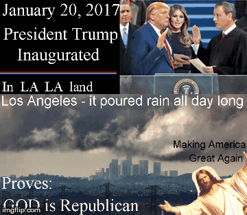 God is a Republican- | image tagged in trump inauguration,hillary clinton for jail 2016,funny,hilarious,president trump,hillary for prison | made w/ Imgflip images-to-gif maker