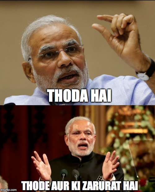 THODA HAI; THODE AUR KI ZARURAT HAI | made w/ Imgflip meme maker