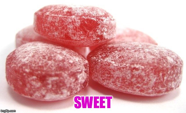 SWEET | made w/ Imgflip meme maker