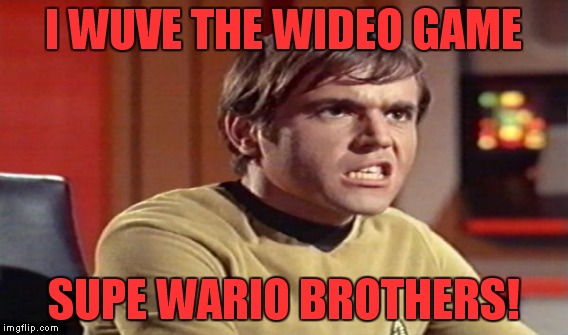 I WUVE THE WIDEO GAME SUPE WARIO BROTHERS! | made w/ Imgflip meme maker