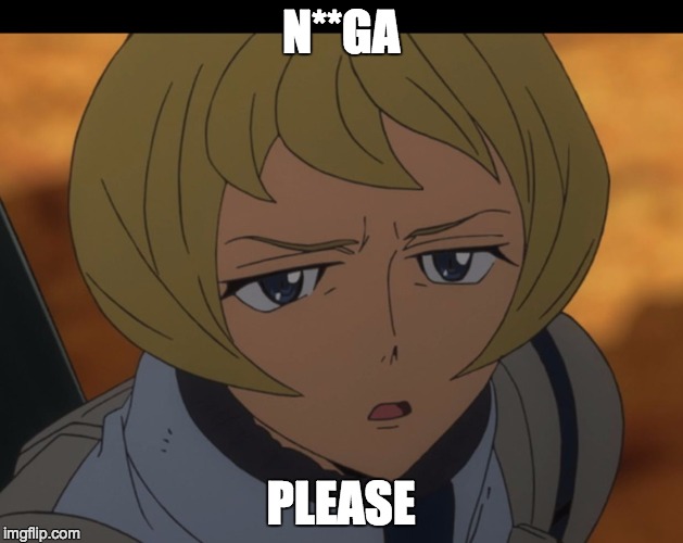 IBO S2 | N**GA; PLEASE | image tagged in ibo s2 | made w/ Imgflip meme maker