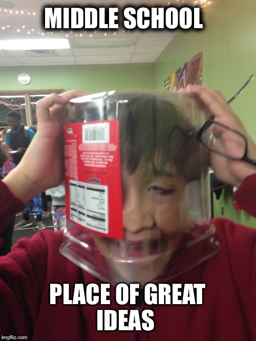 My Smart Friend | PLACE OF GREAT IDEAS | image tagged in middle school,memes,friends | made w/ Imgflip meme maker