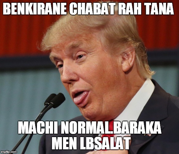 morocco | image tagged in donald trump 2016 | made w/ Imgflip meme maker