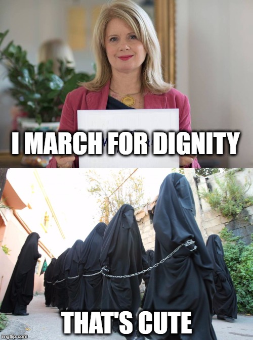 I MARCH FOR DIGNITY; THAT'S CUTE | image tagged in womens march | made w/ Imgflip meme maker