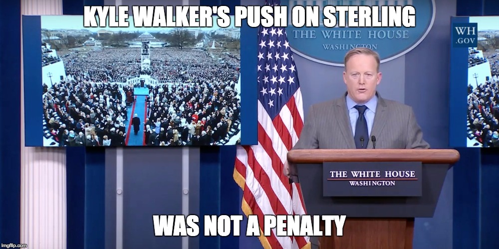 KYLE WALKER'S PUSH ON STERLING; WAS NOT A PENALTY | made w/ Imgflip meme maker