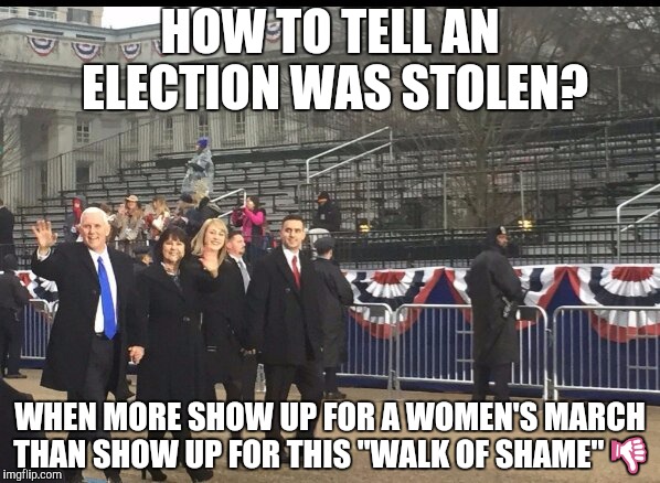 Empty president empty seats | HOW TO TELL AN ELECTION WAS STOLEN? WHEN MORE SHOW UP FOR A WOMEN'S MARCH THAN SHOW UP FOR THIS "WALK OF SHAME" 👎 | image tagged in vice president | made w/ Imgflip meme maker