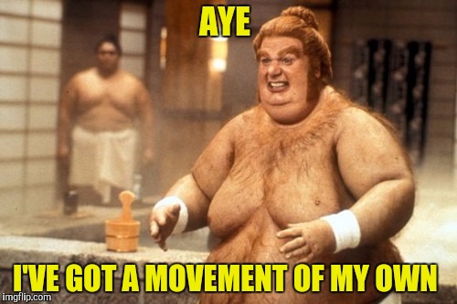 AYE I'VE GOT A MOVEMENT OF MY OWN | made w/ Imgflip meme maker