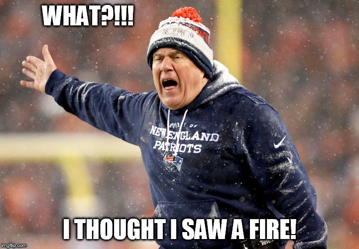 Good Samaritan? | WHAT?!!! I THOUGHT I SAW A FIRE! | image tagged in football,cheaters,fire alarm | made w/ Imgflip meme maker