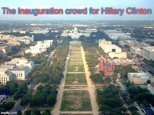 The inauguration crowd for Hillary Clinton | image tagged in the mall | made w/ Imgflip meme maker