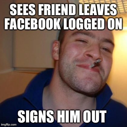 Good Guy Greg Meme | image tagged in memes,good guy greg | made w/ Imgflip meme maker