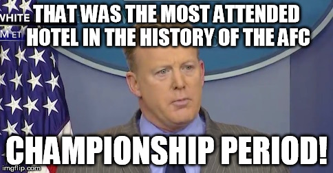 THAT WAS THE MOST ATTENDED HOTEL IN THE HISTORY OF THE AFC; CHAMPIONSHIP PERIOD! | made w/ Imgflip meme maker