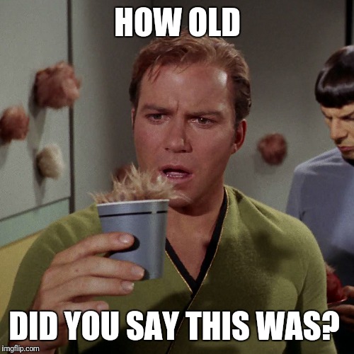 HOW OLD DID YOU SAY THIS WAS? | made w/ Imgflip meme maker