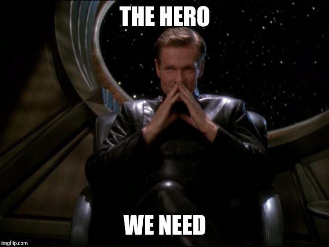 THE HERO; WE NEED | made w/ Imgflip meme maker
