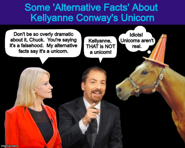 Some 'Alternative Facts' About Kellyanne Conway's Unicorn - Imgflip