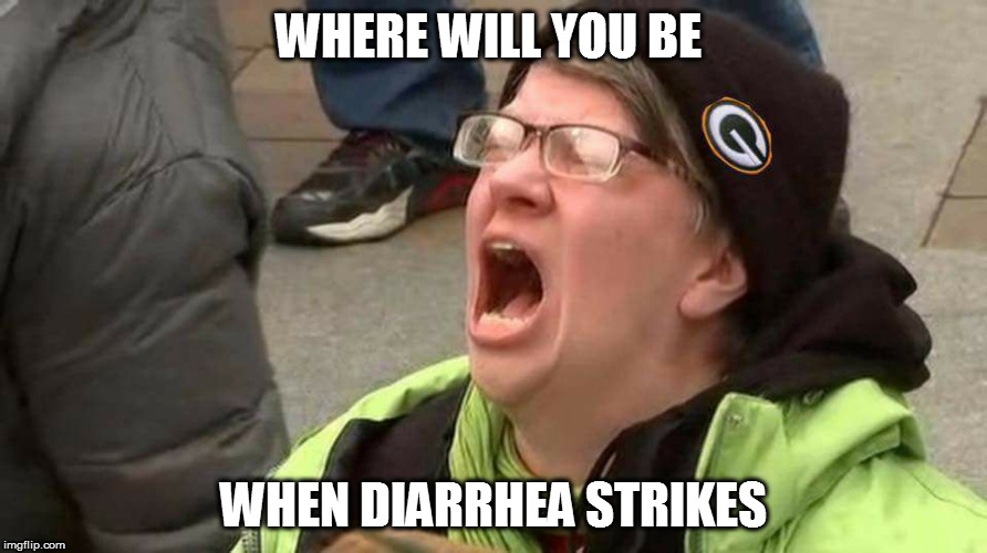 Screaming protester | WHERE WILL YOU BE; WHEN DIARRHEA STRIKES | image tagged in screaming protester | made w/ Imgflip meme maker