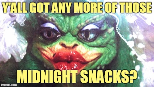 Y'ALL GOT ANY MORE OF THOSE MIDNIGHT SNACKS? | made w/ Imgflip meme maker