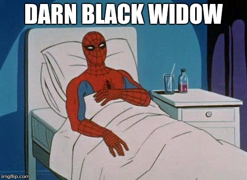 Spiderman Hospital | DARN BLACK WIDOW | image tagged in memes,spiderman hospital,spiderman | made w/ Imgflip meme maker