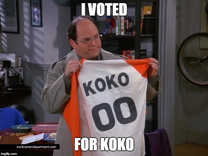 I VOTED; FOR KOKO | image tagged in votedforkoko | made w/ Imgflip meme maker