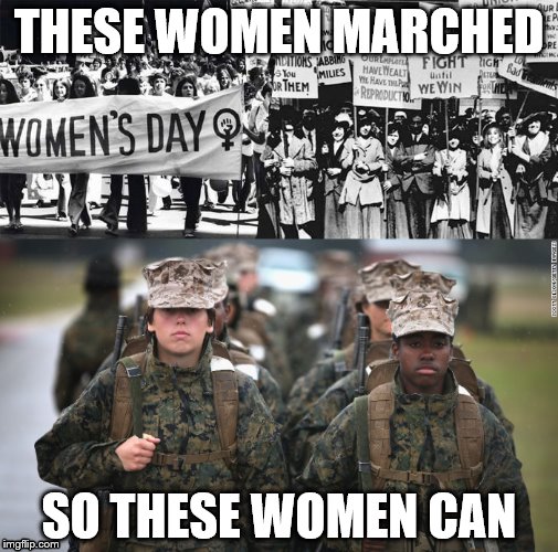 THESE WOMEN MARCHED; SO THESE WOMEN CAN | image tagged in women rights | made w/ Imgflip meme maker