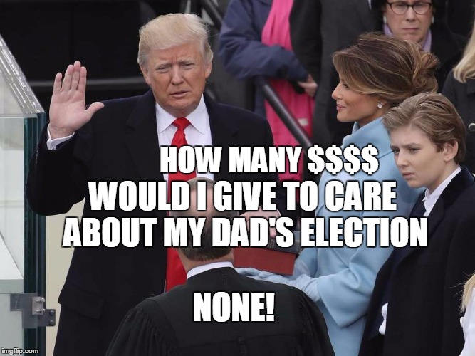 HOW MANY $$$$; WOULD I GIVE TO CARE ABOUT MY DAD'S ELECTION; NONE! | image tagged in do you think | made w/ Imgflip meme maker