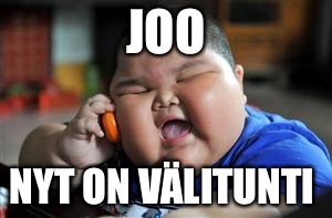 Asian Kid Phone | JOO; NYT ON VÄLITUNTI | image tagged in asian kid phone | made w/ Imgflip meme maker