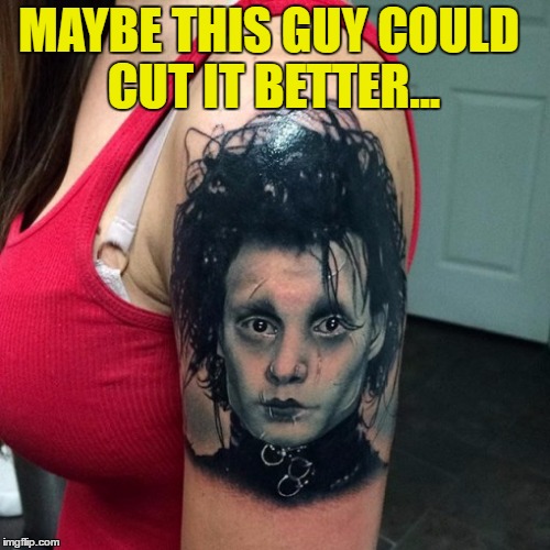 MAYBE THIS GUY COULD CUT IT BETTER... | made w/ Imgflip meme maker