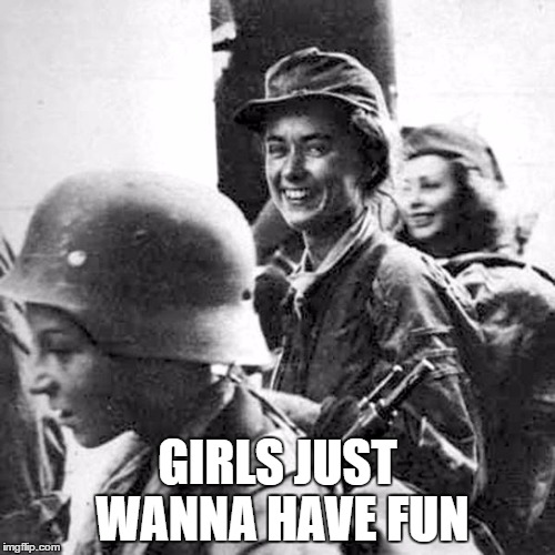 Girls Just Wanna Have Fun | GIRLS JUST WANNA HAVE FUN | image tagged in girls | made w/ Imgflip meme maker