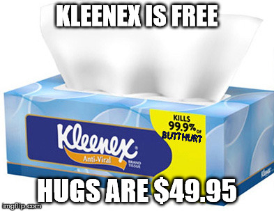 KLEENEX IS FREE HUGS ARE $49.95 | made w/ Imgflip meme maker