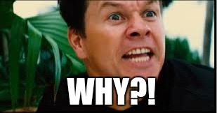 WHY?! | made w/ Imgflip meme maker