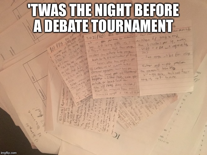 'TWAS THE NIGHT BEFORE A DEBATE TOURNAMENT | made w/ Imgflip meme maker