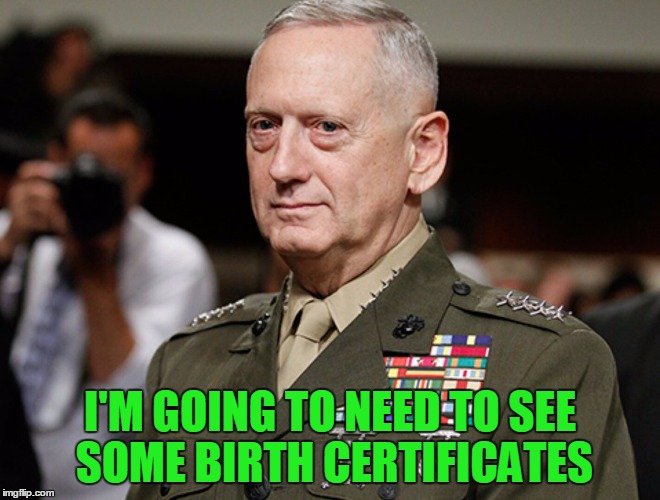 I'M GOING TO NEED TO SEE SOME BIRTH CERTIFICATES | made w/ Imgflip meme maker