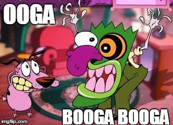 When you're Courage and you done something wrong  | OOGA; BOOGA BOOGA | image tagged in ooga,booga,courage,eustace,courage the cowardly dog,mask | made w/ Imgflip meme maker