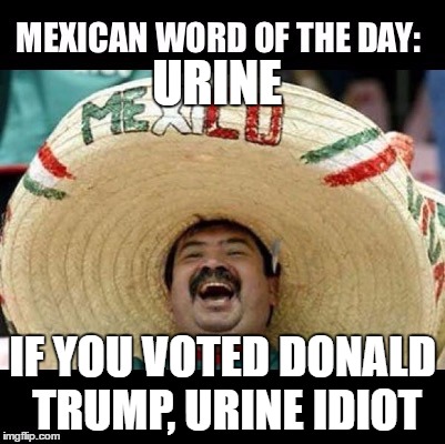 Mexican Word Of The Day (large) - Imgflip