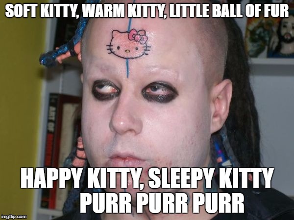 He looks sharp! Tattoo Week.. A-'The_Lapsed_Jedi'-Event. | SOFT KITTY, WARM KITTY, LITTLE BALL OF FUR; HAPPY KITTY, SLEEPY KITTY       PURR PURR PURR | image tagged in tattoo week,the_lapsed_jedi,event,kitty,tbbt | made w/ Imgflip meme maker