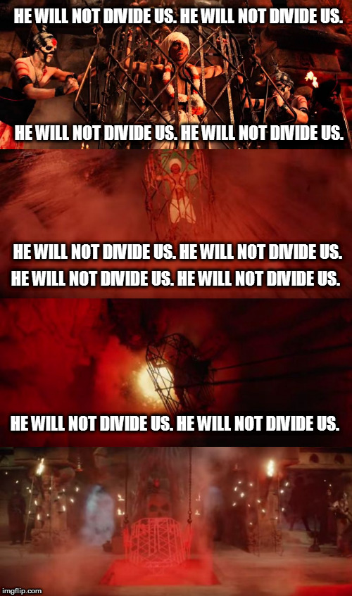 The Shia LeBeouf Live Stream Remix: He Will Not Divide Us | HE WILL NOT DIVIDE US. HE WILL NOT DIVIDE US. HE WILL NOT DIVIDE US. HE WILL NOT DIVIDE US. HE WILL NOT DIVIDE US. HE WILL NOT DIVIDE US. HE WILL NOT DIVIDE US. HE WILL NOT DIVIDE US. HE WILL NOT DIVIDE US. HE WILL NOT DIVIDE US. | image tagged in dank memes,shia labeouf,god emperor trump,magax3,funny memes | made w/ Imgflip meme maker