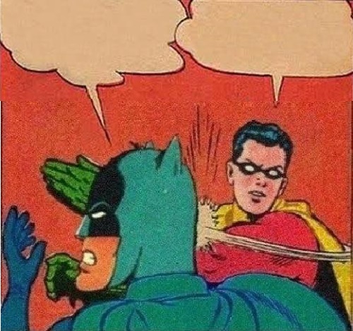 Robin Slapping Batman Double Bubble Blank Meme Template